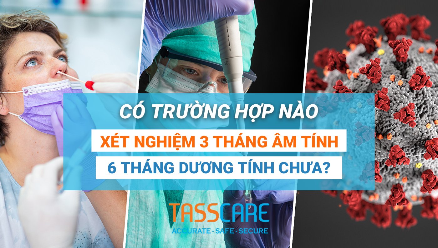 Có trường hợp nào xét nghiệm 3 tháng âm tính 6 tháng dương tính chưa?