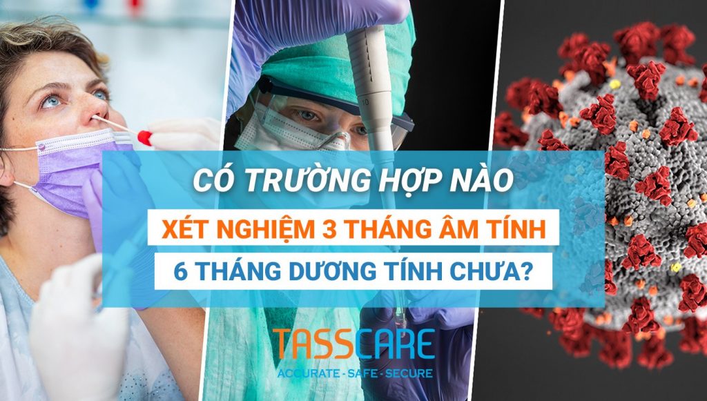 Có trường hợp nào xét nghiệm 3 tháng âm tính 6 tháng dương tính chưa?