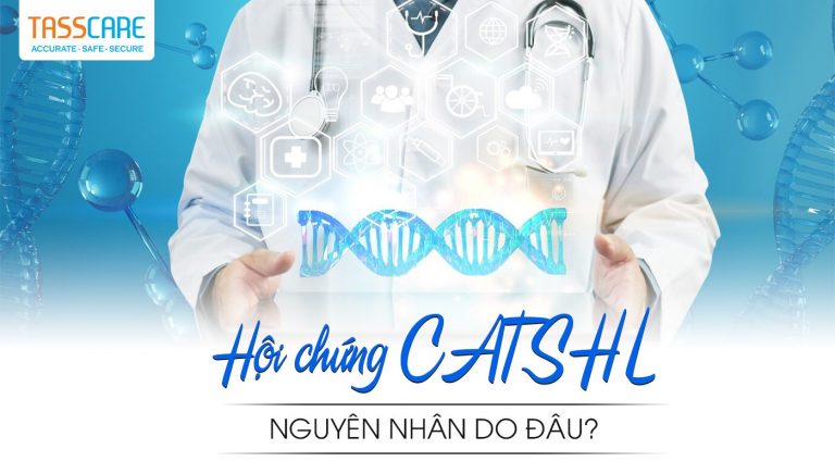 Hội chứng CATSHL - nguyên nhân do đâu?